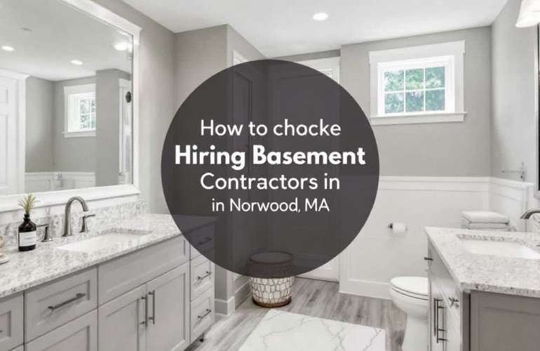 Discovering Prime Basement Contractors Near Norwood Ma