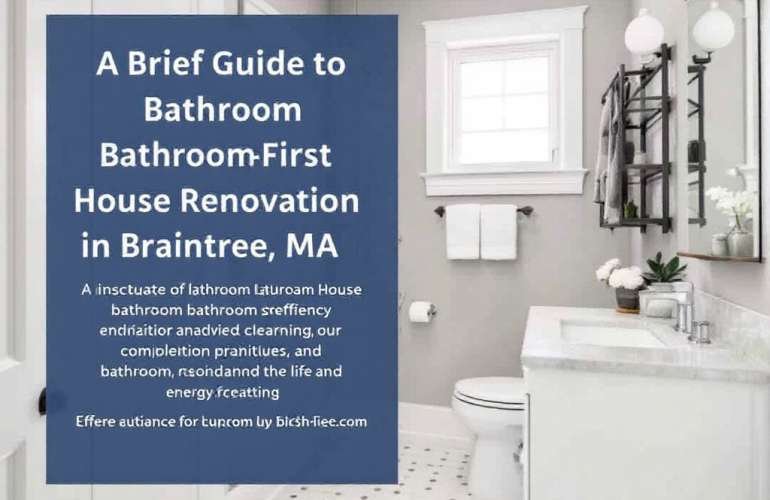 The Ultimate Guide to House Renovation in Braintree, MA