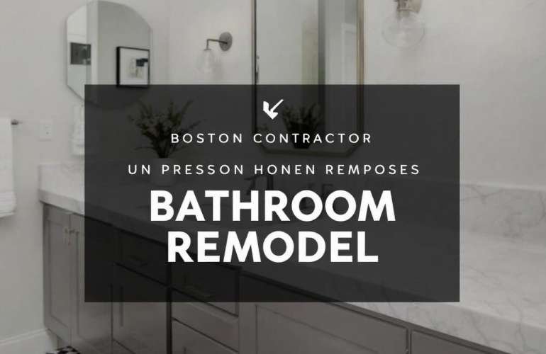Discover Top-tier General Contractors near Boston for Your Bathroom Remodel!